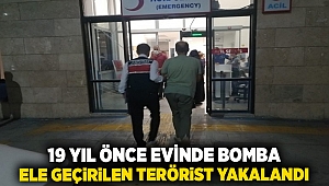 19 yıl önce evinde bomba ele geçirilen terörist yakalandı