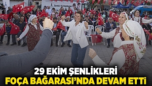 29 Ekim şenlikleri Foça Bağarası’nda devam etti