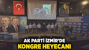 AK Parti İzmir'de kongre heyecanı