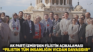 AK Parti İzmir’den ‘Filistin’ açıklaması ‘’Filistin, tüm insanlığın vicdan davasıdır.’’