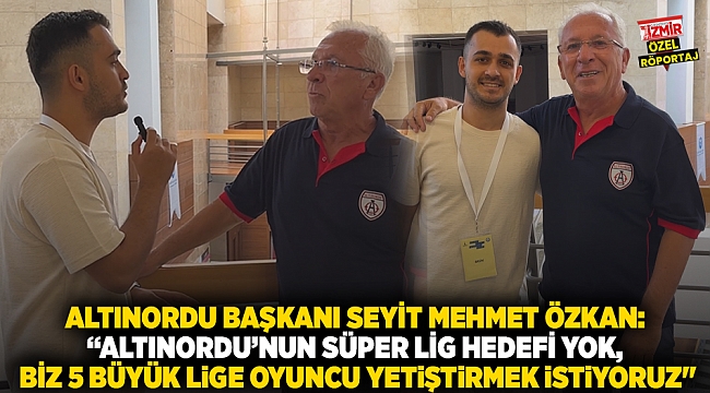 Altınordu Başkanı Seyit Mehmet Özkan: 