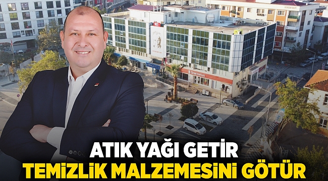 Atık Yağı Getir Temizlik Malzemesini Götür