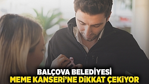  Balçova Belediyesi “Meme Kanseri” ne dikkat çekiyor