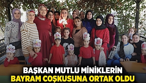 Başkan Mutlu miniklerin bayram coşkusuna ortak oldu