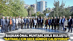 Başkan Önal, muhtarlarla buluştu: 