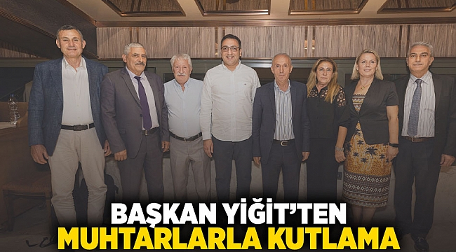 Başkan Yiğit’ten muhtarlara kutlama