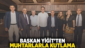 Başkan Yiğit’ten muhtarlara kutlama