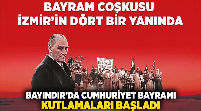 Bayındır’da Cumhuriyet Bayramı Kutlamaları Başladı