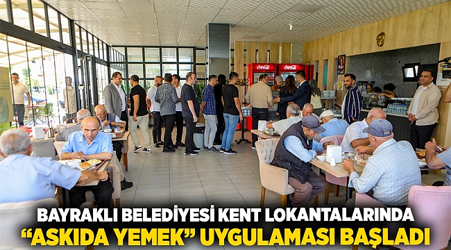 Bayraklı Belediyesi kent lokantalarında 