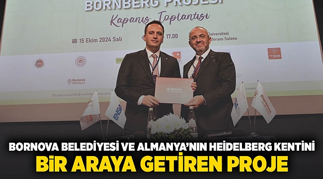 Bornova Belediyesi ve Almanya'nın Heidelberg kentini bir araya getiren proje