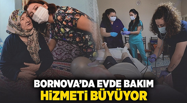 Bornova’da Evde Bakım Hizmeti büyüyor