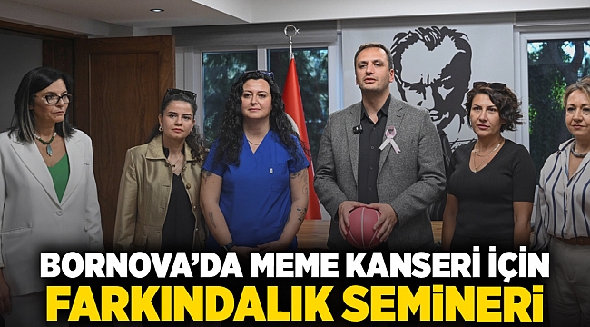 Bornova’da meme kanseri için farkındalık semineri