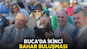 BUCA'DA İKİNCİ BAHAR BULUŞMASI