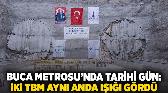 Buca Metrosu’nda tarihi gün: iki TBM aynı anda ışığı gördü