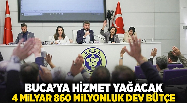 Buca'ya hizmet yağacak 4 milyar 860 milyonluk dev bütçe!