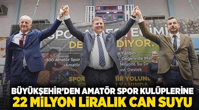 Büyükşehir’den amatör spor kulüplerine 22 milyon liralık can suyu