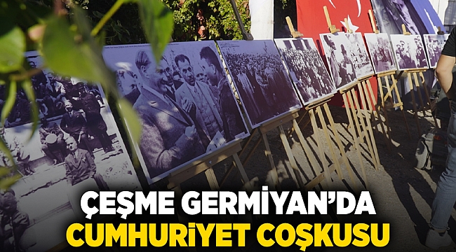 Çeşme Germiyan’da Cumhuriyet coşkusu