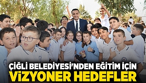 Çiğli Belediyesi'nden Eğitim İçin Vizyoner Hedefler