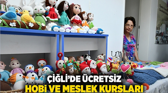 Çiğli’de Ücretsiz Hobi ve Meslek Kursları