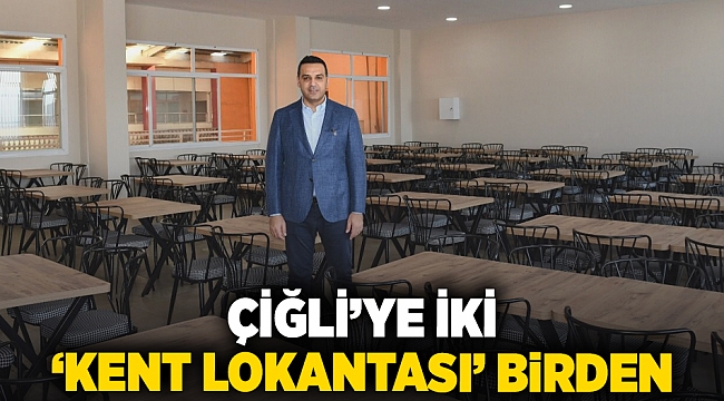 Çiğli’ye iki ‘Kent Lokantası’ birden