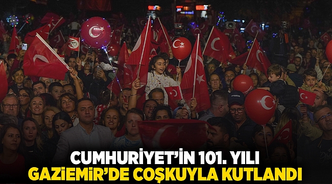 Cumhuriyet’in 101. yılı Gaziemir’de coşkuyla kutlandı