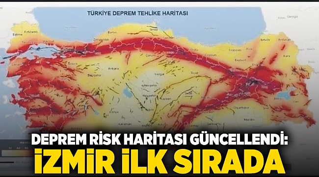 Deprem risk haritası güncellendi: İzmir ilk sırada