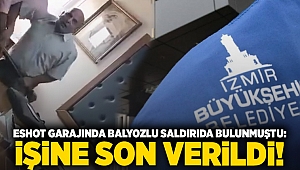 ESHOT garajında balyozlu saldırıda bulunmuştu: İşine son verildi!