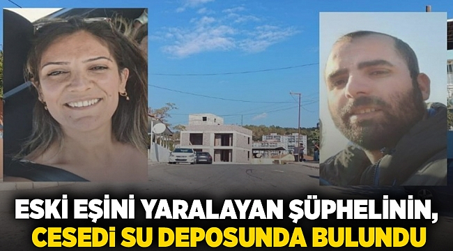 Eski eşini yaralayan şüphelinin, cesedi su deposunda bulundu