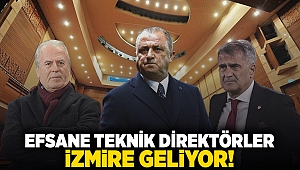 Fatih Terim, Mustafa Denizli, Şenol Güneş: Efsane teknik direktörler İzmir'e geliyor