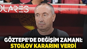 Göztepe'de değişim zamanı: Stoilov kararını verdi