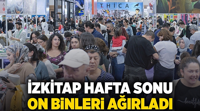 İZKİTAP hafta sonu on binleri ağırladı