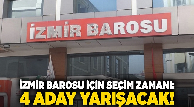 İzmir Barosu için seçim zamanı: 4 aday yarışacak!