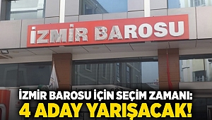 İzmir Barosu için seçim zamanı: 4 aday yarışacak!