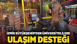 İzmir Büyükşehir’den Üniversitelilere Ulaşım Desteği