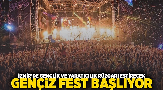 İzmir’de gençlik ve yaratıcılık rüzgarı estirecek Gençİz Fest başlıyor