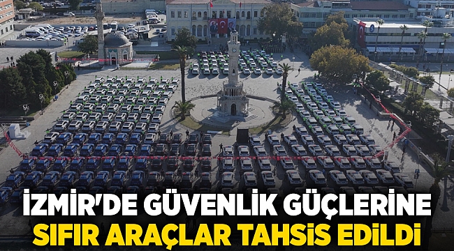 İzmir'de güvenlik güçlerine sıfır araçlar tahsis edildi