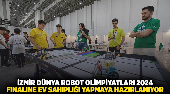 İzmir Dünya Robot Olimpiyatı 2024 finaline ev sahipliği yapmaya hazırlanıyor