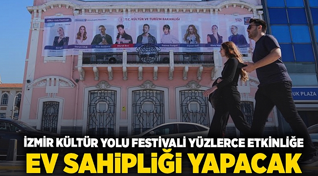 İzmir Kültür Yolu Festivali yüzlerce etkinliğe ev sahipliği yapacak