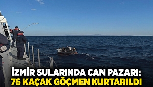 İzmir sularında can pazarı: 76 kaçak göçmen kurtarıldı