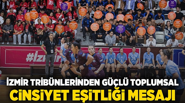 İzmir tribünlerinden güçlü toplumsal cinsiyet eşitliği mesajı