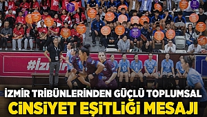 İzmir tribünlerinden güçlü toplumsal cinsiyet eşitliği mesajı