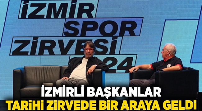 İzmirli Başkanlar, Tarihi Zirvede bir araya geldi