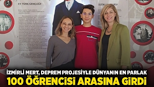 İzmirli Mert, deprem projesiyle dünyanın en parlak 100 öğrencisi arasına girdi