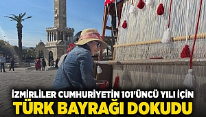 İzmirliler Cumhuriyetin 101'üncü yılı için Türk bayrağı dokudu