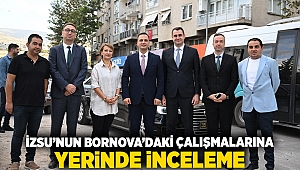 İZSU’nun Bornova’daki çalışmalarına yerinde inceleme