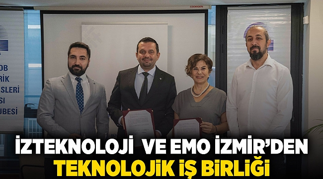 İZTEKNOLOJİ ve EMO İzmir’den teknolojik iş birliği