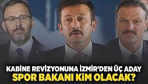 Kabine revizyonuna İzmir'den üç aday: Spor Bakanı kim olacak?