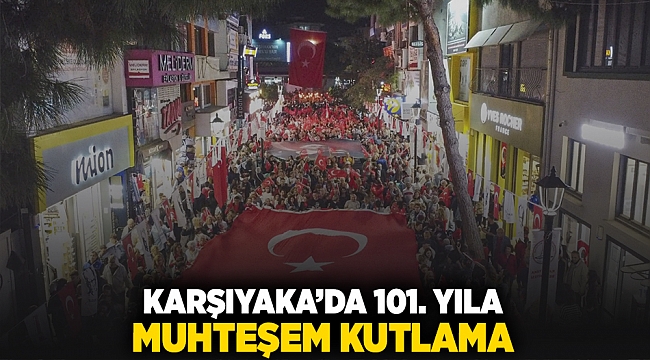 Karşıyaka’da 101. yıla muhteşem kutlama!