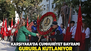 Karşıyaka’da Cumhuriyet Bayramı gururla kutlanıyor!  