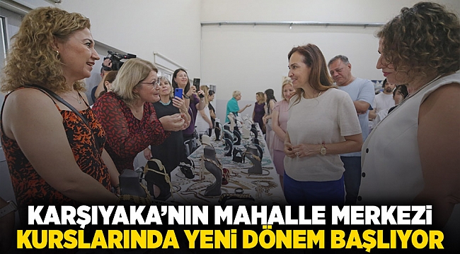 Karşıyaka’nın mahalle merkezi kurslarında yeni dönem başlıyor